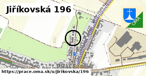 Jiříkovská 196, Prace