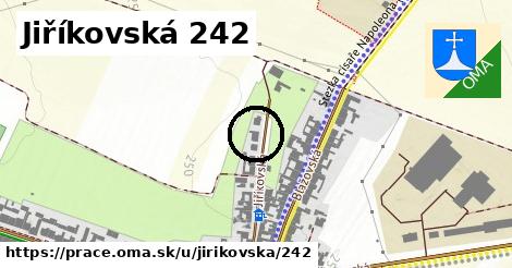 Jiříkovská 242, Prace