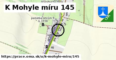 K Mohyle míru 145, Prace