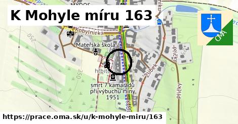 K Mohyle míru 163, Prace