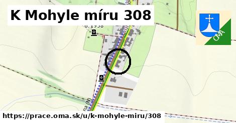 K Mohyle míru 308, Prace