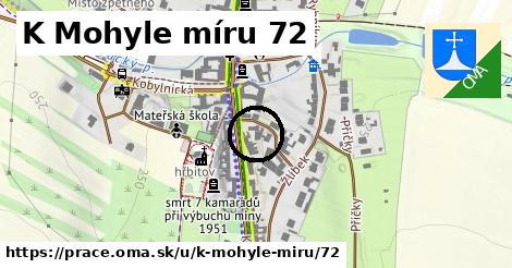 K Mohyle míru 72, Prace