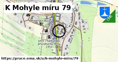 K Mohyle míru 79, Prace