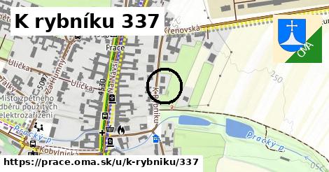 K rybníku 337, Prace