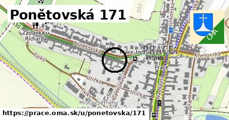 Ponětovská 171, Prace