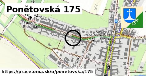 Ponětovská 175, Prace