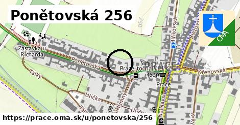 Ponětovská 256, Prace