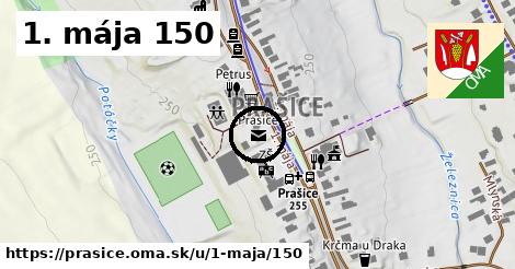 1. mája 150, Prašice