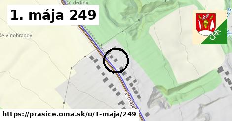 1. mája 249, Prašice