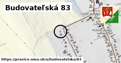 Budovateľská 83, Prašice