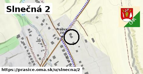 Slnečná 2, Prašice