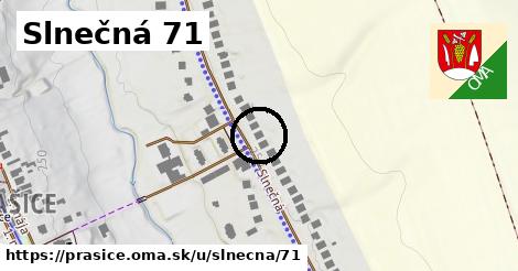 Slnečná 71, Prašice