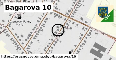 Bagarova 10, Práznovce