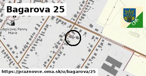 Bagarova 25, Práznovce