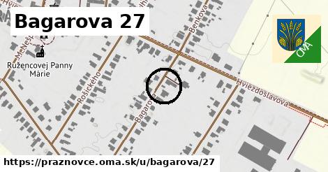 Bagarova 27, Práznovce