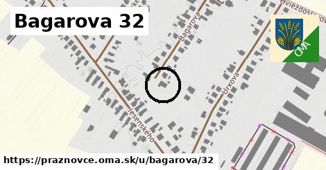 Bagarova 32, Práznovce