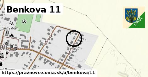 Benkova 11, Práznovce