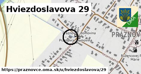 Hviezdoslavova 29, Práznovce