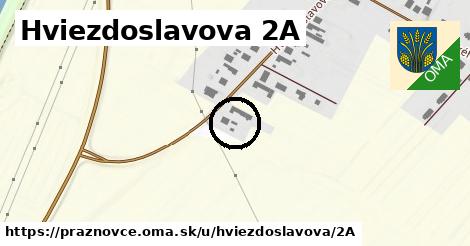 Hviezdoslavova 2A, Práznovce