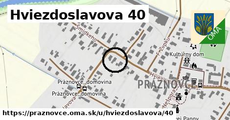 Hviezdoslavova 40, Práznovce