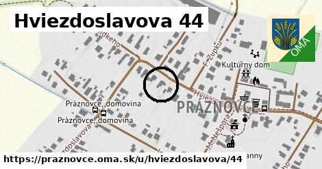 Hviezdoslavova 44, Práznovce