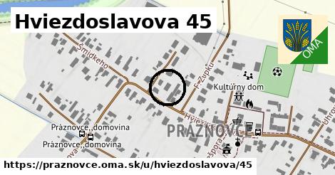 Hviezdoslavova 45, Práznovce
