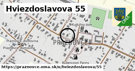 Hviezdoslavova 55, Práznovce