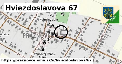 Hviezdoslavova 67, Práznovce