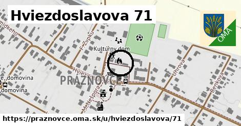 Hviezdoslavova 71, Práznovce