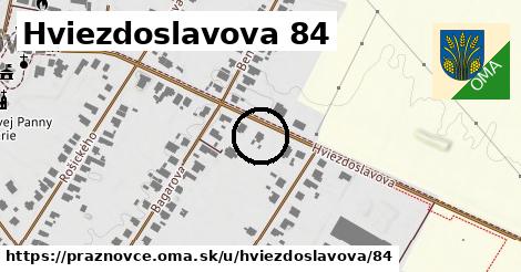 Hviezdoslavova 84, Práznovce