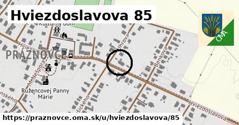 Hviezdoslavova 85, Práznovce