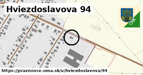 Hviezdoslavova 94, Práznovce
