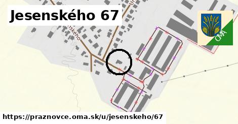 Jesenského 67, Práznovce