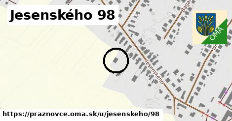 Jesenského 98, Práznovce