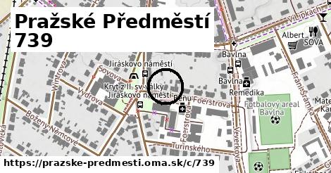 Pražské Předměstí <span class="supisne">739</span>