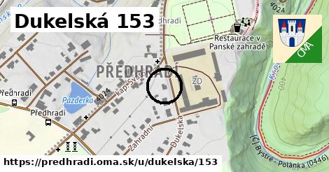 Dukelská 153, Předhradí