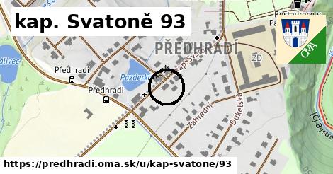 kap. Svatoně 93, Předhradí