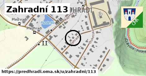 Zahradní 113, Předhradí