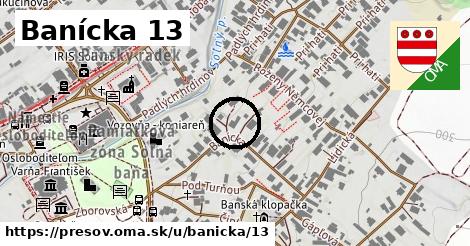 Banícka 13, Prešov