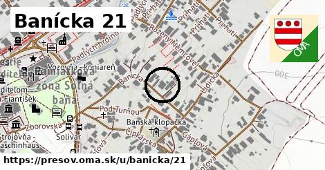 Banícka 21, Prešov