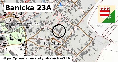 Banícka 23A, Prešov