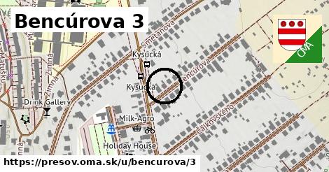 Bencúrova 3, Prešov