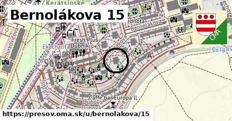 Bernolákova 15, Prešov