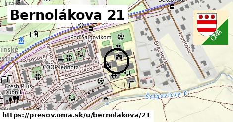 Bernolákova 21, Prešov