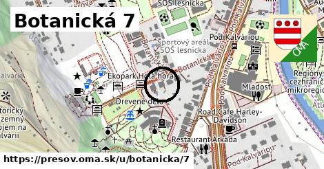 Botanická 7, Prešov