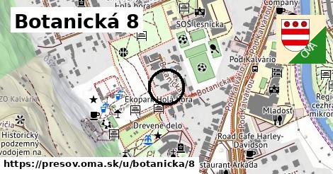 Botanická 8, Prešov