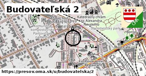 Budovateľská 2, Prešov