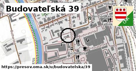 Budovateľská 39, Prešov