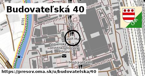 Budovateľská 40, Prešov