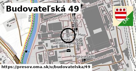 Budovateľská 49, Prešov